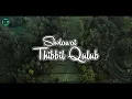 Download Lagu Sholawat Thibbil Qulub - Alma || Lirik dan Arti