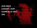 Download Lagu Noir Désir - Comme elle vient (Live officiel « Comme elle vient » - Evry 2002)
