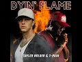 Dyin' Flame (feat. T-Pain) - Tayler Holder