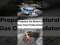 Propane Vs Natural Gas Cost Calculator