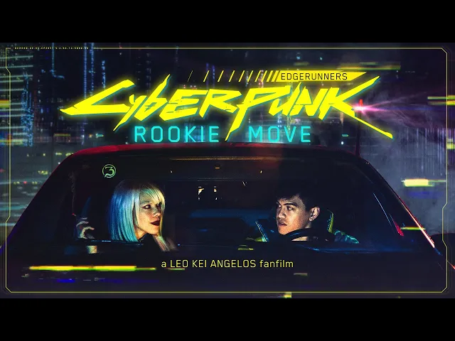 Cyberpunk Edgerunners: Rookie Move | Live-Action Fan Film