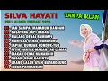 FULL ALBUM LAGU MINANG 2025 TERPOPULER - SILVA HAYATI TERBARU TANPA IKLAN