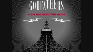 the godfathers a big bad beautiful noise 2017