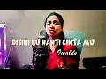 Lagu Iwalde - Di Sini Kunanti CintaMu  (Cover )