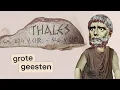 Lagu Hoe filosoof Thales van Milete de natuur wetenschappelijk ging verklaren | Grote geesten