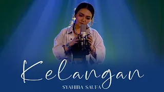 Download Syahiba Saufa - KELANGAN (Official Music Video) MP3