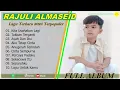 Download Lagu RAJULI ALMASEID - KITA USAHAKAN LAGI - FULL ALBUM TERBAIK 2025 ||  || LAGU SLOW 2025#ontrending