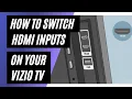 How To Switch MI Inputs on a Vizio TV