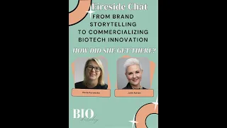 From Brand Storytelling to Commercializing Biotech Innovation How did she get there Julie Adrian
