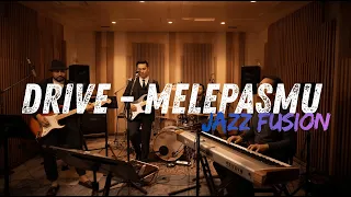 drive melepasmu cover jazz fusion