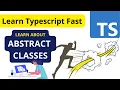 Learn TypeScript Fast Abstract Classes