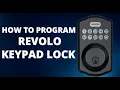 How to Program Revolo Electronic Keypad Deadbolt
