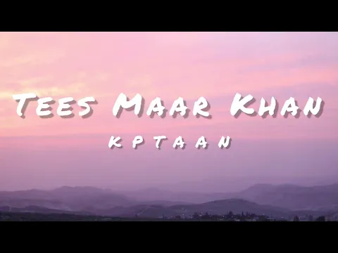 Download MP3 TEES MAAR KHAN (Mittran Da Naa) - KPTAAN | Latest Punjabi Songs