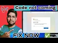 Code not receiving on Microsoft account
