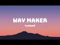Leeland - Way Maker | Lyrics Video | Worship Song 