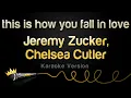 Download Lagu Jeremy Zucker, Chelsea Cutler - this is how you fall in love (Karaoke Version)