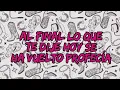 TE LO DIJE - Grupo Firme, Codiciado ( LETRA / LYRICS )