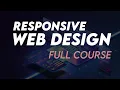 Responsive Web Design Tutorial Complete Course