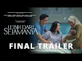 Download Lagu Lebih Dari Selamanya - Official Final Trailer