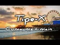 Download Lagu Tipe-X - Cuma main-main (Lirik Lagu)