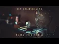 The Chainsmokers - Young (K?D Remix - Audio)