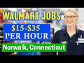 Walmart Jobs in Norwalk Connecticut HIRING IMMEDIATELY