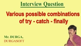 various possible combinations of try catch finally