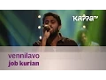Download Lagu Vennilavo - Job Kurian - Music Mojo Season 2 - Kappa TV