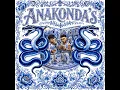 ANAKONDA'S - Motive & UZI