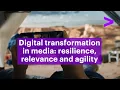 Digital transformation in media resilience relevance and agility