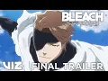 Final Trailer BLEACH Thousand-Year Blood War Final Part - The Calamity INTL SUBS VIZ