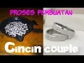 Download Lagu PROSES PEMBUATAN CINCIN KAWIN | Proses pembuatan cincin couple, Cincin perak