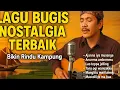 Download Lagu Lagu Bugis Nostalgia Terbaik Sepanjang Masa | Koleksi Musik Original Bikin Rindu Kampung📻🎶