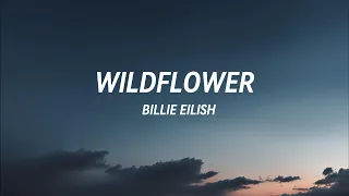 Wildflower Billie Eilish Lyrics Video  Wildflower Billie Eilish Lyrics Video