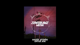 Download Maudy Ayunda - Untuk Apa | (Ｓｌｏｗｅｄ) | Zentrumz Media MP3