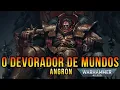 Lagu HISTÓRIA DE ANGRON, de escravo a Tirano, o Devorador De Mundos do Império de Warhammer 40k.