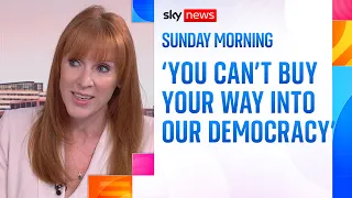 Angela Rayner says Labour will stop big foreign donors giving money to UK parties