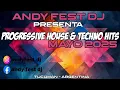 Download Lagu PROGRESSIVE HOUSE \u0026 TECHNO HITS MAYO 2025 - ANDY FEST DJ
