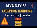 Java Day 23 Exception Handling in Java try catch finally Explained with Examples