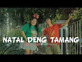 Download Lagu NATAL DENG TAMANG - Melandy Jacobus X Dandy Barakati ( Official Music Video )