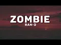 Download Lagu Ran-D - Zombie (Lyrics) | \