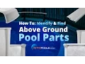 How To Identify Find Above Ground Pool Parts