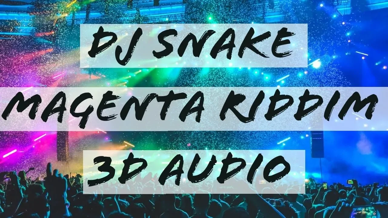 DJ Snake - Magenta Riddim || 3D Audio || Bass Boosted