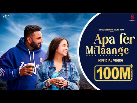 Download MP3 New Punjabi Songs 2024 | Apa Fer Milaange (Official VIDEO) Savi kahlon | Latest Punjabi Songs 2024