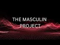 Positive Masculinity Surge - Chapter 1 the beginning