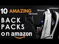 10 AMAZING Backpacks You Can Buy on Amazon