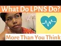 What Do LPNs Do Details Scenarios New Nurses and Students Must Watch