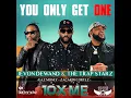 You Only Get One (feat. Zacardi Cortez & Gaz Money) - Jevon Dewand & The Trap Starz