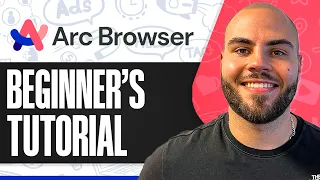 Arc Browser Tutorial How To Use Arc Browser For Beginners
