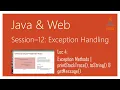 Exception Handling in Java Exception Methods printStackTrace toString getMessage